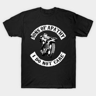 Sons of Apathy (I Don't Care) T-Shirt